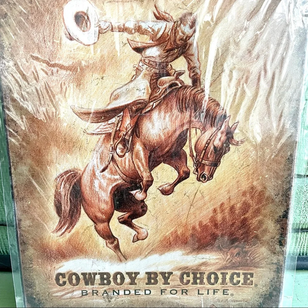 NEW Cowboy By Choice Branded For Life Metal Sign